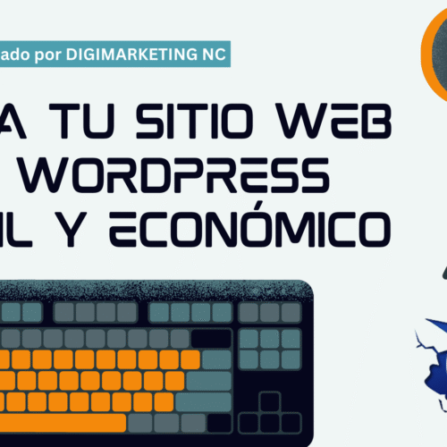 Crea tu sitio web con WordPress Fácil y Economico